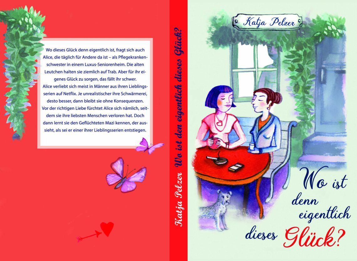 Das Cover des Taschenbuchs "Wo ist denn eigentlich dieses Glück" von Katja Pelzer. illustriert von Rothbild